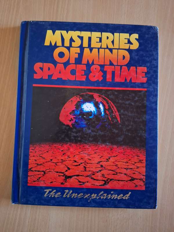 Mysteries of Mind Space & Time Volume 15 - The Unexplained (Hardcover)