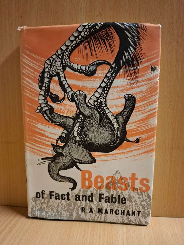 Beasts of Fact and Fable : R.A.Marchant  (Hardcover)