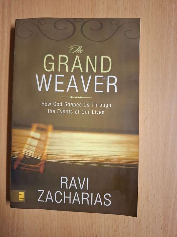 Grand Weaver - How God Shapes US Through the Events of Our Lives: Ravi Zacharias (Paperback)