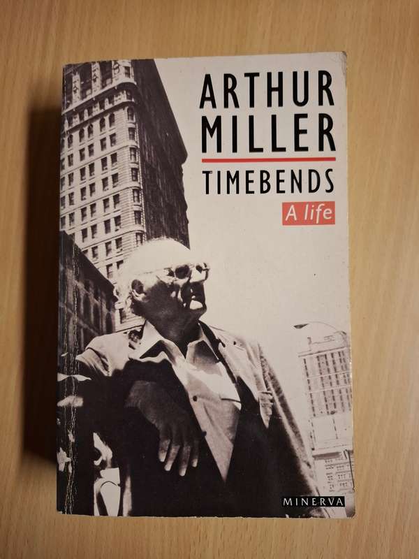 Timebends : Arthur Miller  (Paperback)