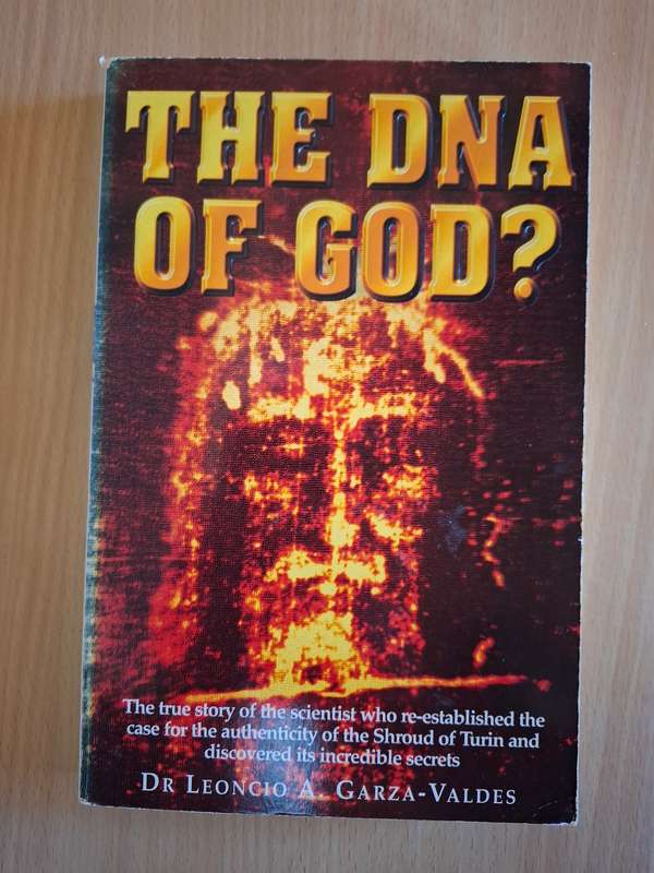 The DNA of God? Dr Leoncio A. Garza-Valdes  (Paperback)