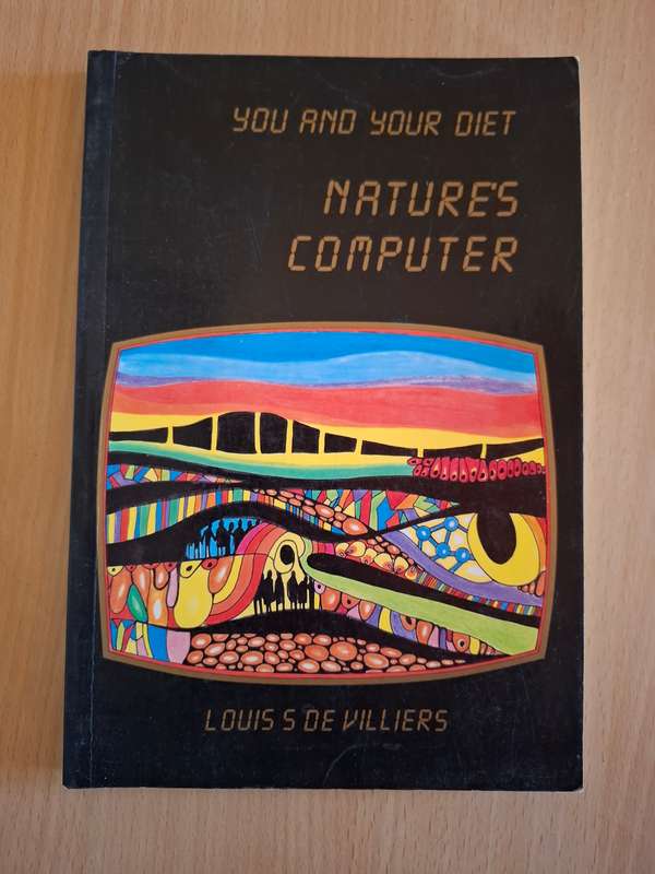You and Your Diet - Nature`s Computer : Louis S De Villiers  (Paperback)