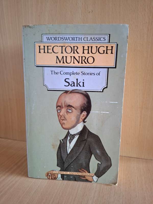 The Complete Stories of Saki : Hector Hugh Munro  (Paperback)