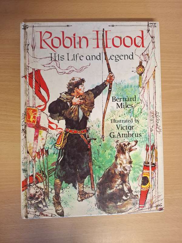 Robin Hood His Life and Legend : Bernard Miles  (Hardcover)
