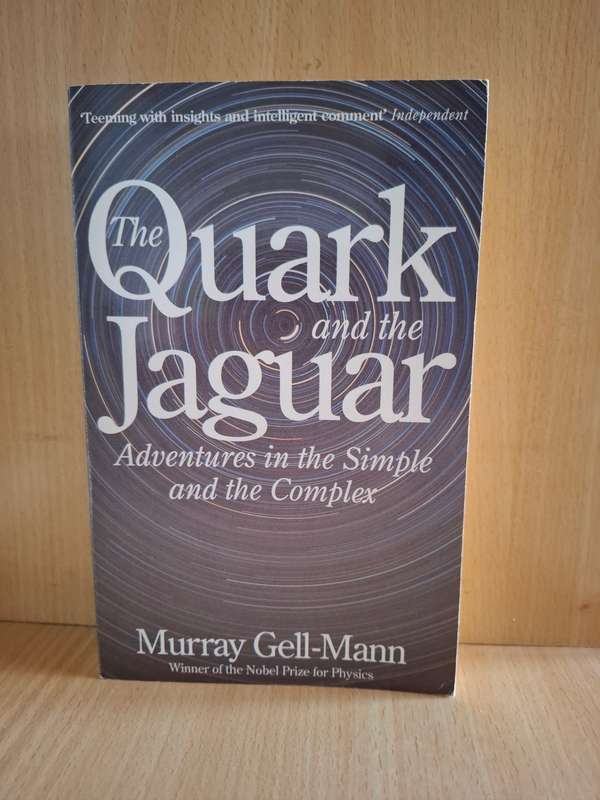 The Quark and the Jaguar - Adventures in the Simple and the Complex: Murray Gell-Mann (Paperback)