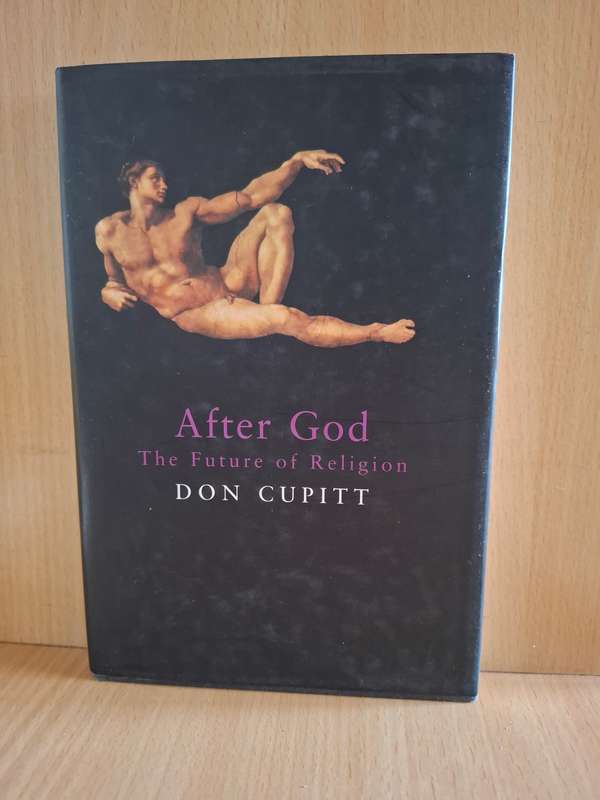 After God - The Future of Religion : Don Cupitt  (Hardcover)