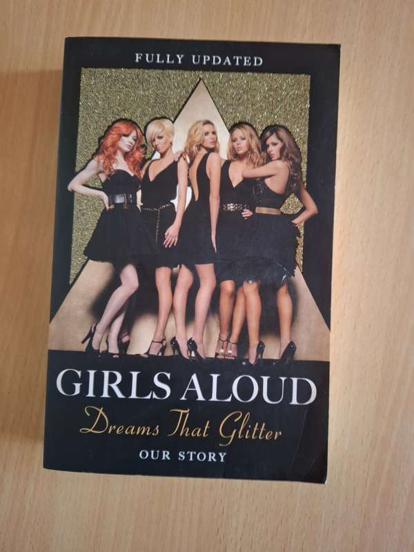 Dreams that Glitter - Our Story : Girls Aloud  (Paperback)