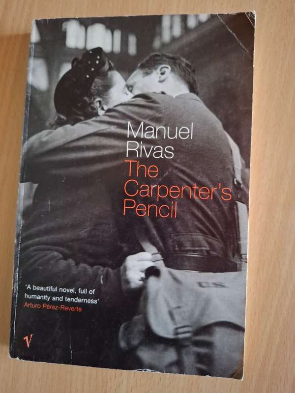 The Carpenter`s Pencil : Manuel Rivas  (Paperback)