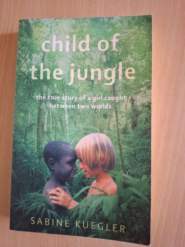 Child of The Jungle (The true story of a girl caught between two worlds) Sabine Kuegler (Paperback)