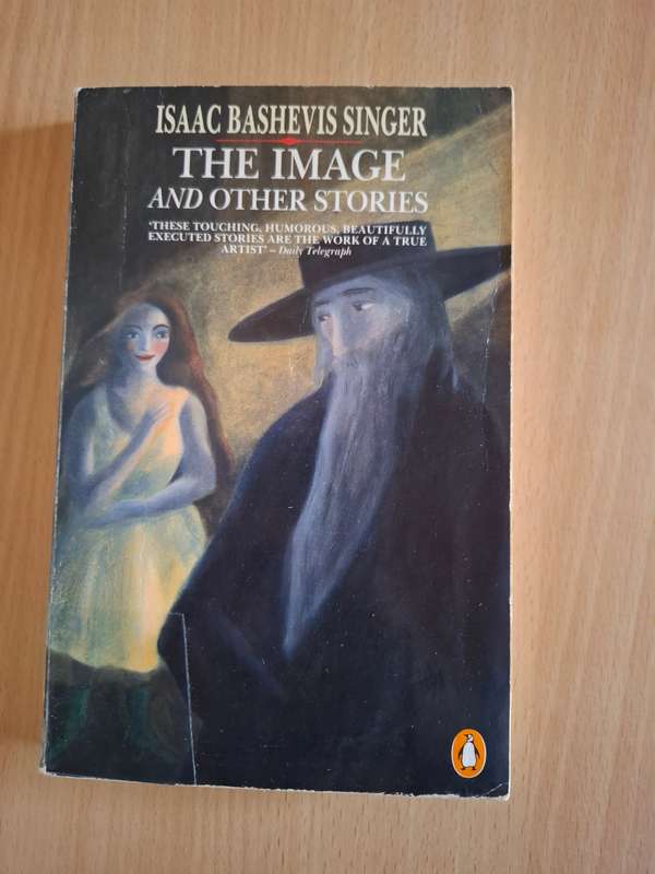 The Image and Other Stories : Isaac Bashevis Singer  (Paperback)