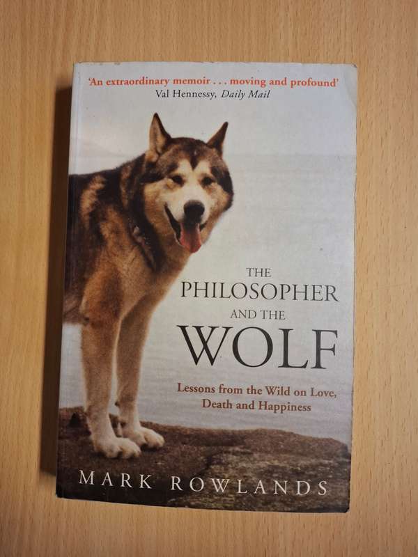 The Philosopher and The Wolf: Mark Rowlands (Paperback)