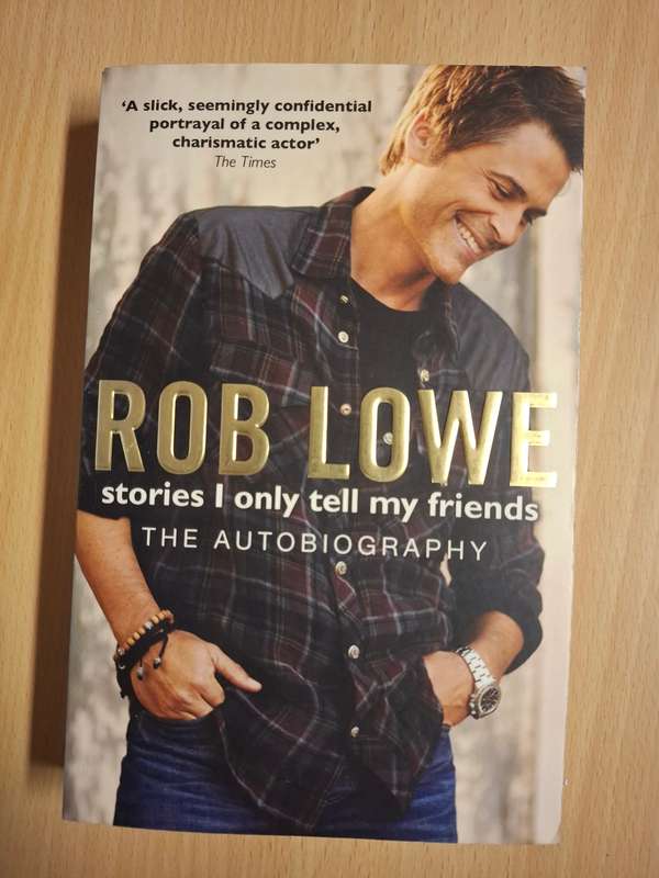 Rob Low - Stories I Only Tell My Friends - The Autobiography  (Paperback)
