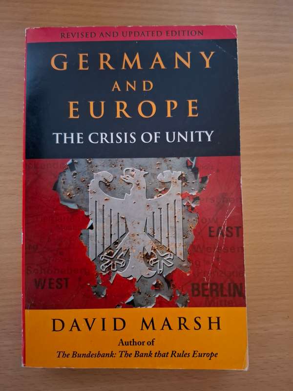 Germany and Europe - The Crisis of Unity : David Marsh  (Paperback)