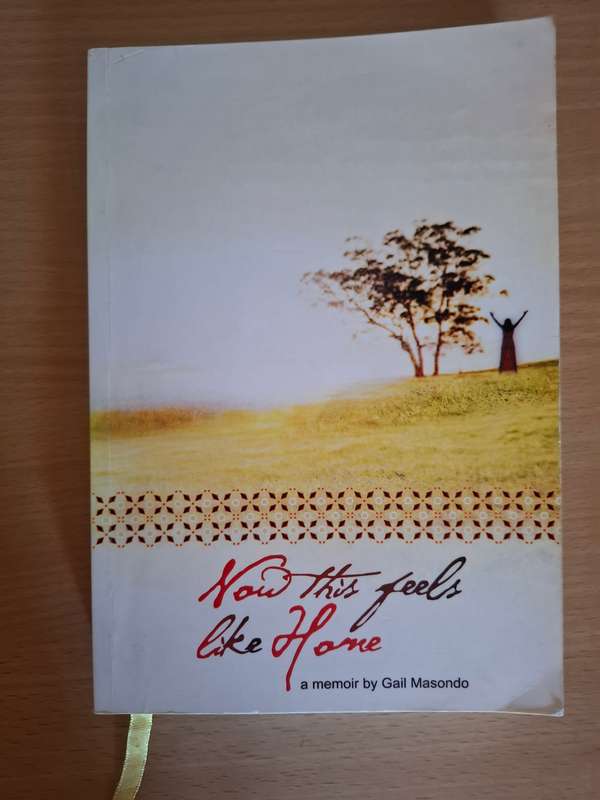 Now This Feels Like Home - A Memoir by Gail Masondo (Paperback)