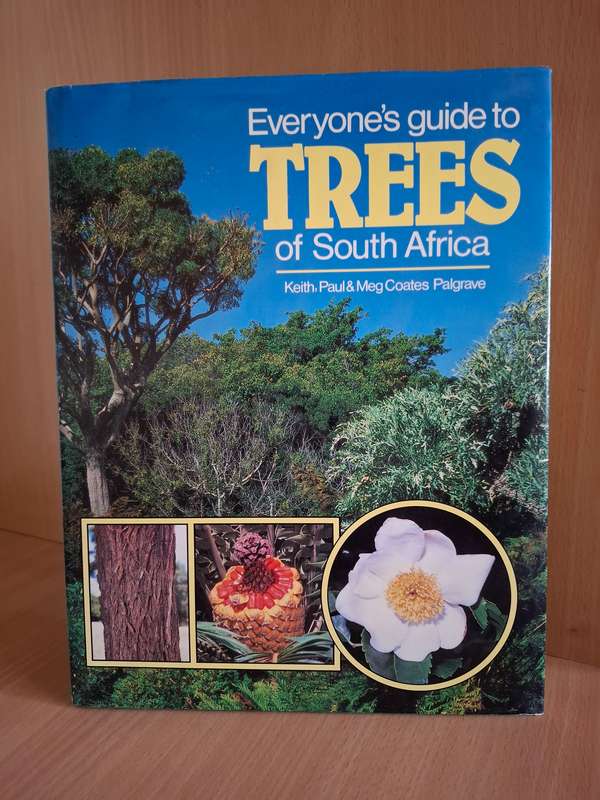 Everyone`s Guide to Trees of South Africa : Keith,Paul & Meg Coates Palgrave (Hardcover)