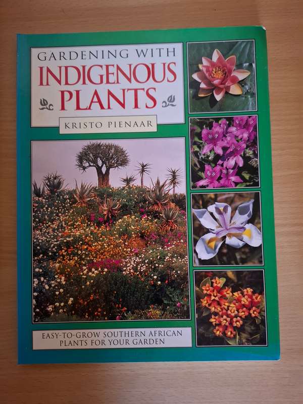 Gardening with Indigenous Plants: Kristo Pienaar (Paperback)