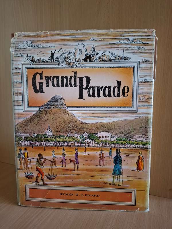 Grand Parade : Hymen W.J. Picard  (Hardcover)