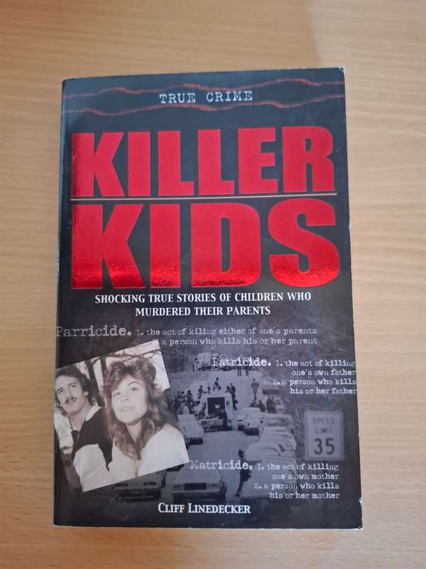 Killer Kids - True Stories of Children Who Murdered Their Parents: Cliff Lindedecker (Paperback)
