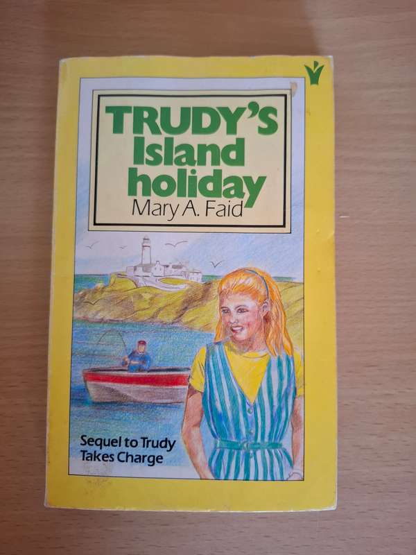 Trudy`s Island Holiday: Mary A. Faid  (Paperback)
