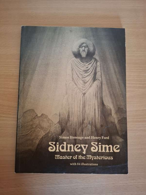 Sidney Sime Master of the Mysterious : Simon Heneage and Henry Ford   (Paperback)