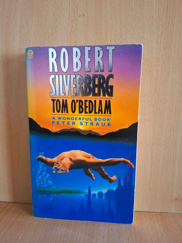 Tom O`Bedlam : Robert Silverberg (Paperback)