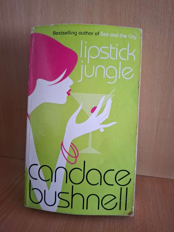 Lipstick Jungle: Candace Bushnell  (Paperback)