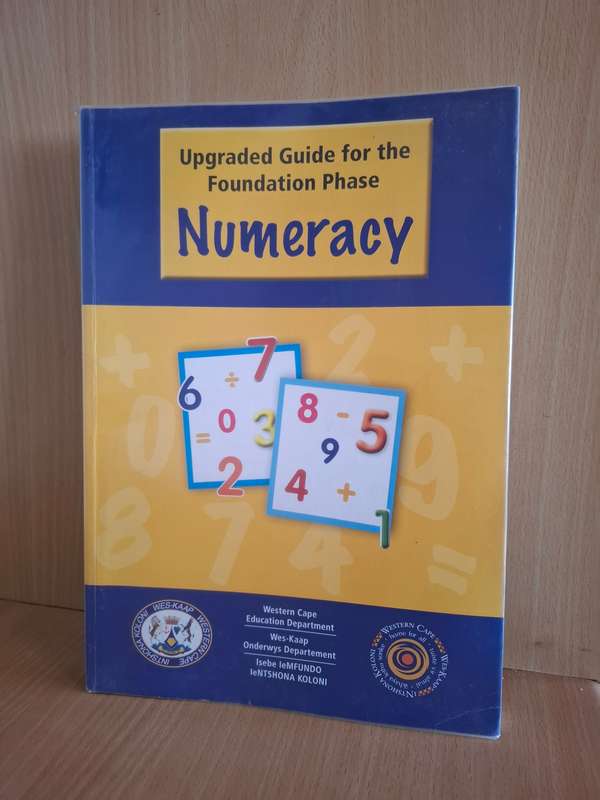 Upgraded Guide for the Foundation Phase - Numeracy: Isebe IeMfundo IeNtshona Koloni