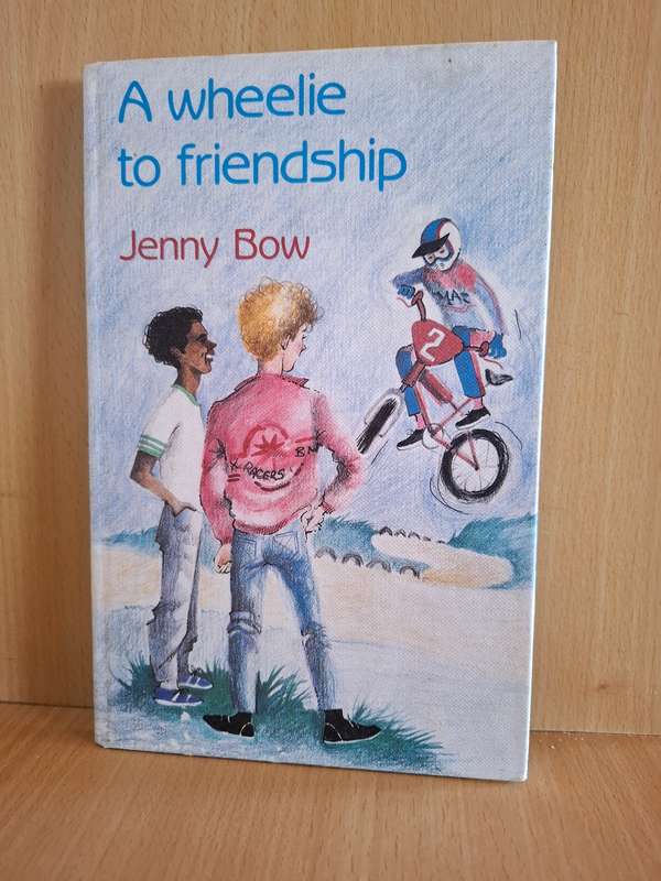 A wheelie to friendship : Jenny Bow  (Hardcover)