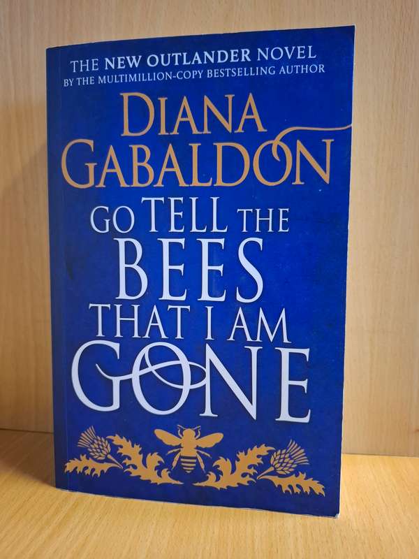 Go Tell the Bees that I Am Gone : Diana Gabaldon  (Paperback)