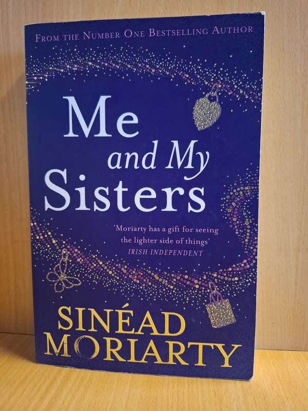 Me and My Sisters : Sinead Moriarty (Paperback)