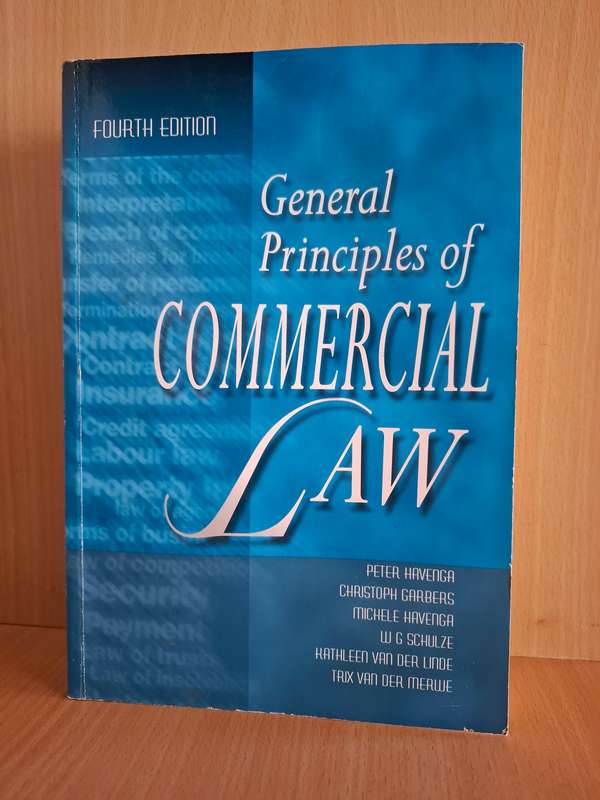 General Principles of Commercial Law: Peter Havenga, Christoph Garberg, Trix van der Merwe