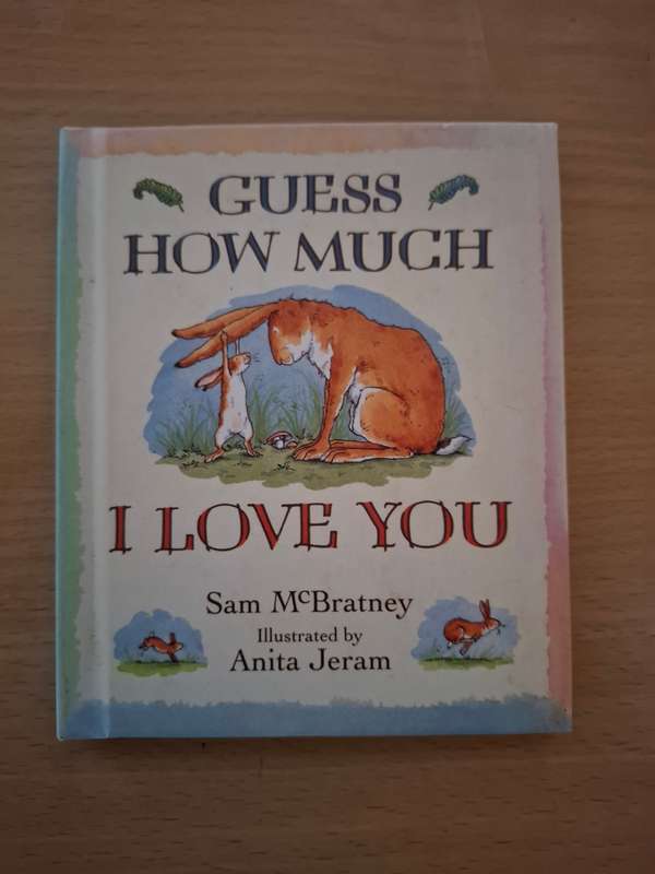 Guess How Much I Love You : Sam McBratney, Illustrated by Anita Jeram (Hardcover)