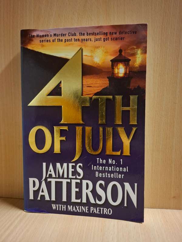 4th of July: James Patterson  (Paperback)