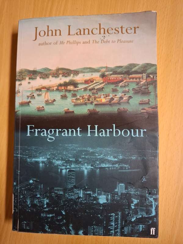 Fragrant Harbour : John Lanchester  (Paperback)
