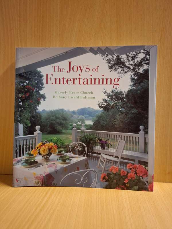The Joys of Entertaining : Beverly Reese Church, Bethany  Ewald Bultman (Paperback)