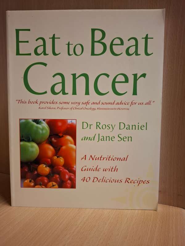 Eat to Beat Cancer : Dr Rosy Daniel and Jane Sen (Paperback)