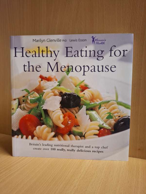 Healthy Eating for the Menopause: Marilyn Glenville, Lewis Esson (Paperback)
