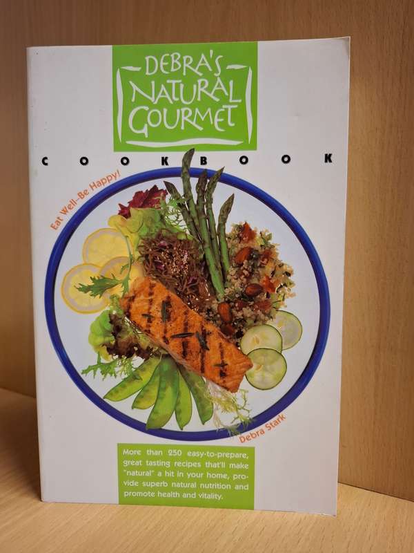 Debra`s Natural Gourmet : Debra Stark  (Paperback)