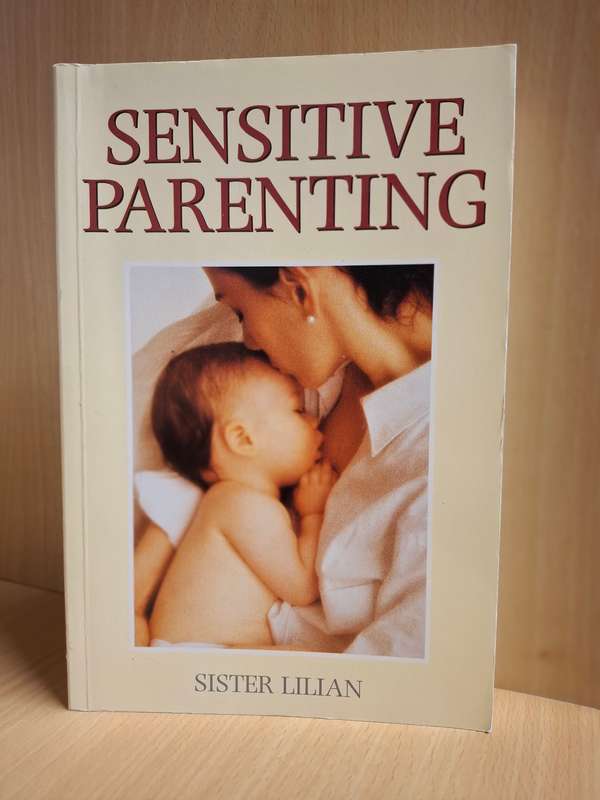 Sensitive Parenting : Sister Lilian  (Paperback)