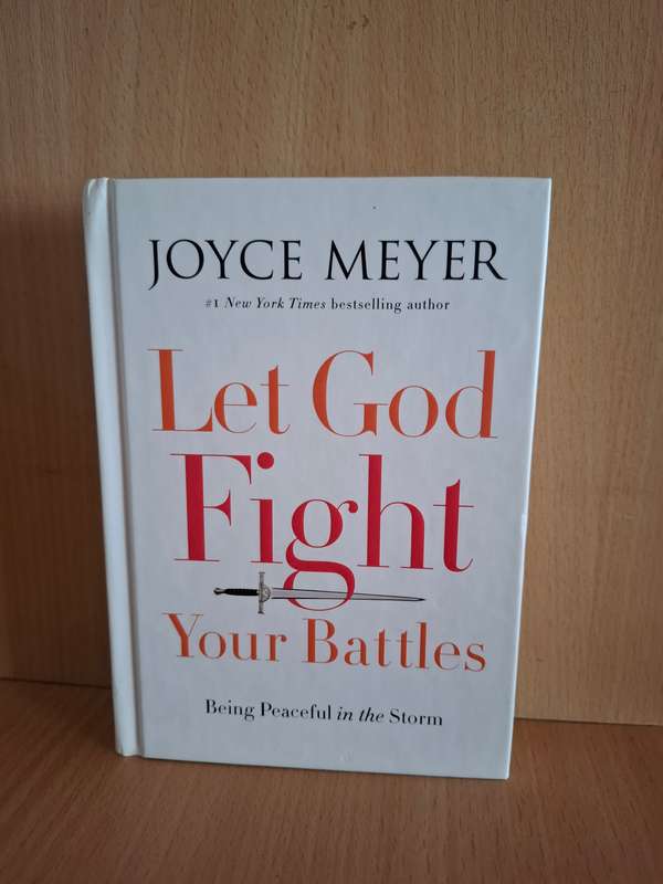 Let God Fight Your Battles : Joyce Meyer (Hardcover)