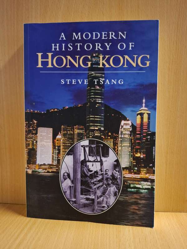 A Modern History of Hong Kong : Steve Tsang  (Paperback)