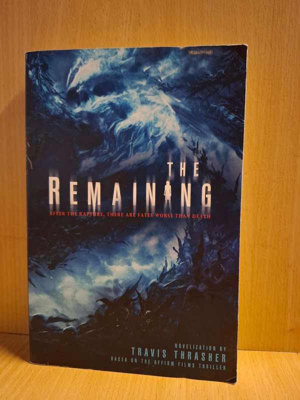 The Remaining : Travis Thrasher  (Paperback)