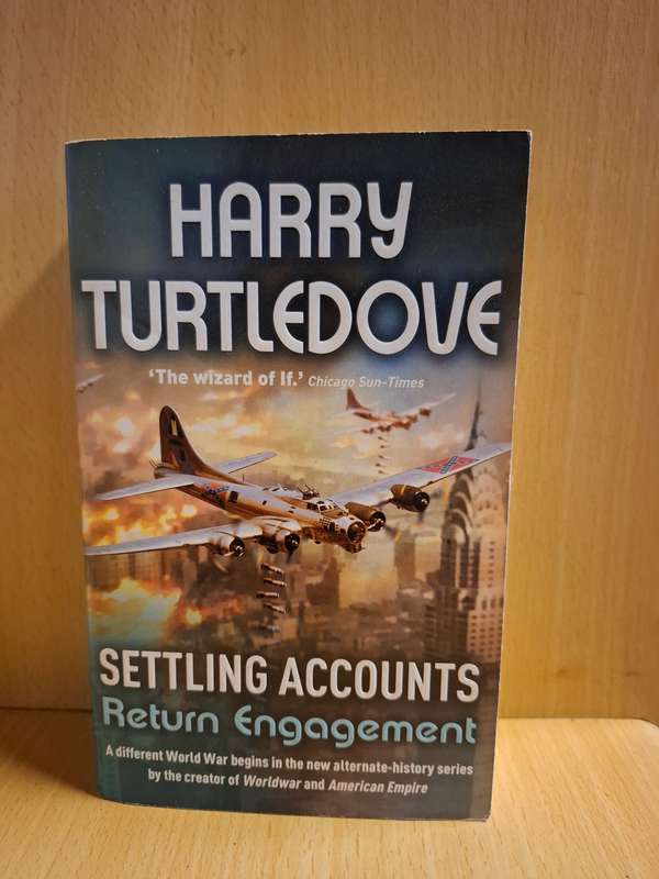 Settling Accounts - Return Engagement : Harry Turtledove (Paperback)