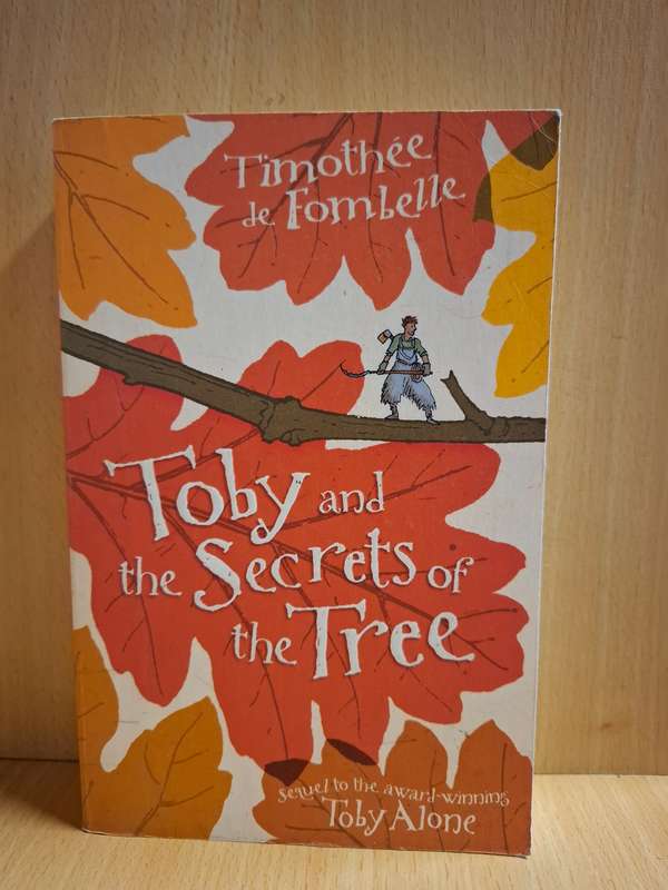 Toby and the Secrets of the Tree : Timothee de Fombelle (Paperback)