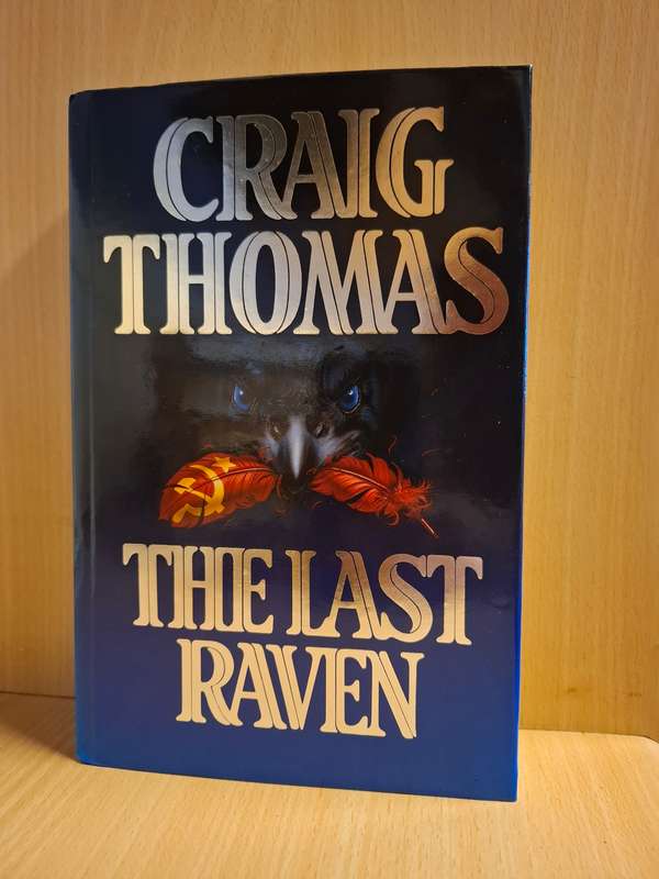 The Last Raven : Craig Thomas (Hardcover)