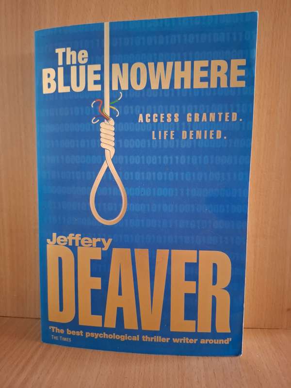 The Blue Nowhere: Jeffery Deaver  (Paperback)