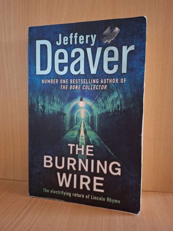The Burning Wire : Jeffery Deaver  (Paperback)