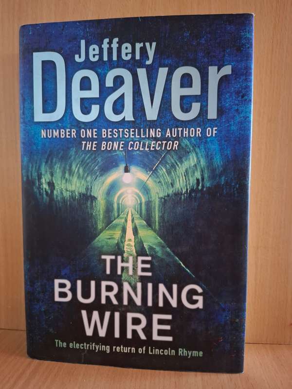 The Burning Wire : Jeffery Deaver  (Hardcover)