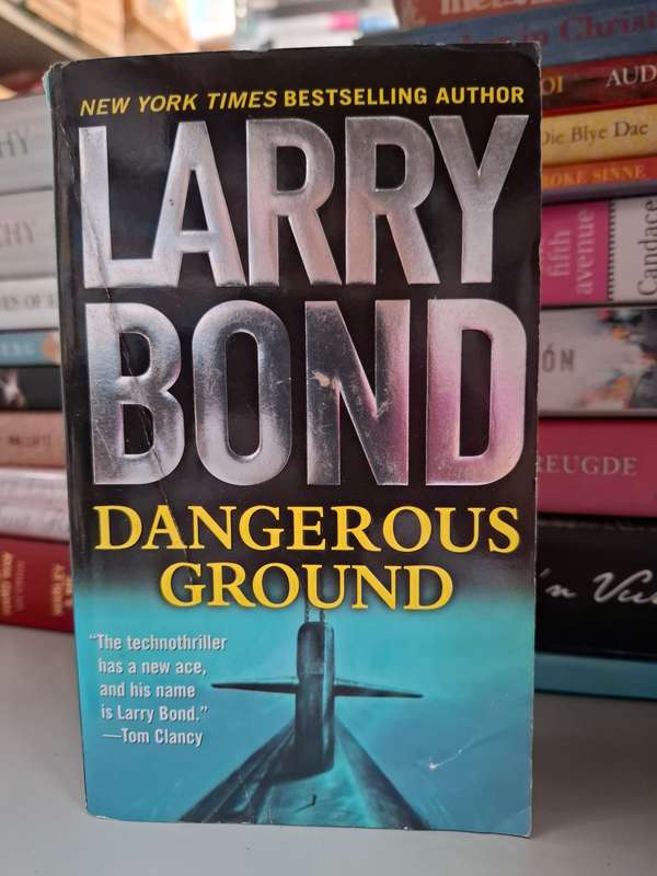 Dangerous Ground: Larry Bond (Paperback)
