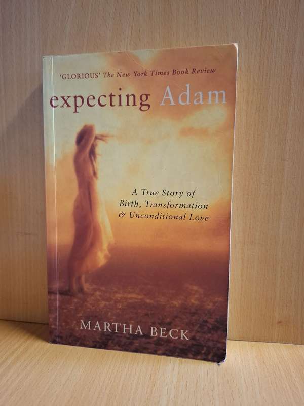 Expecting Adam by Martha Beck (Paperback)